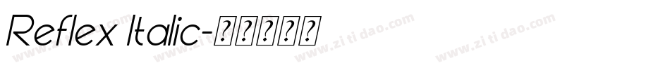 Reflex Italic字体转换